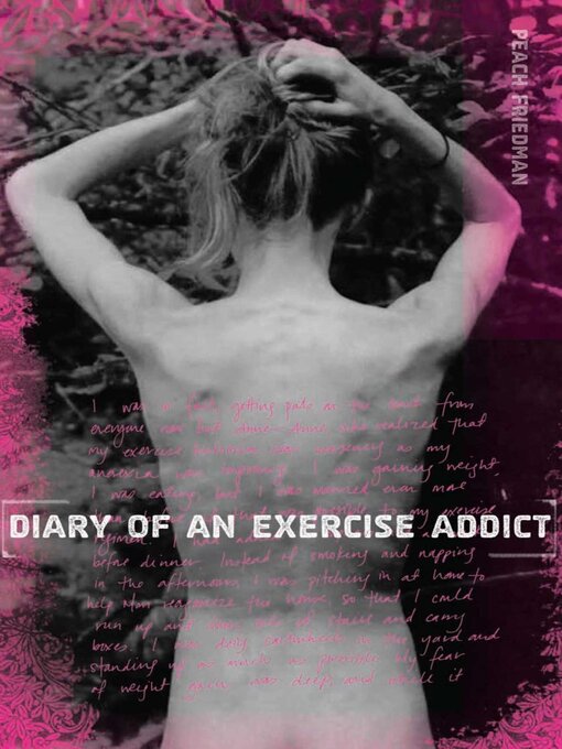 Title details for Diary of an Exercise Addict by Peach Friedman - Available